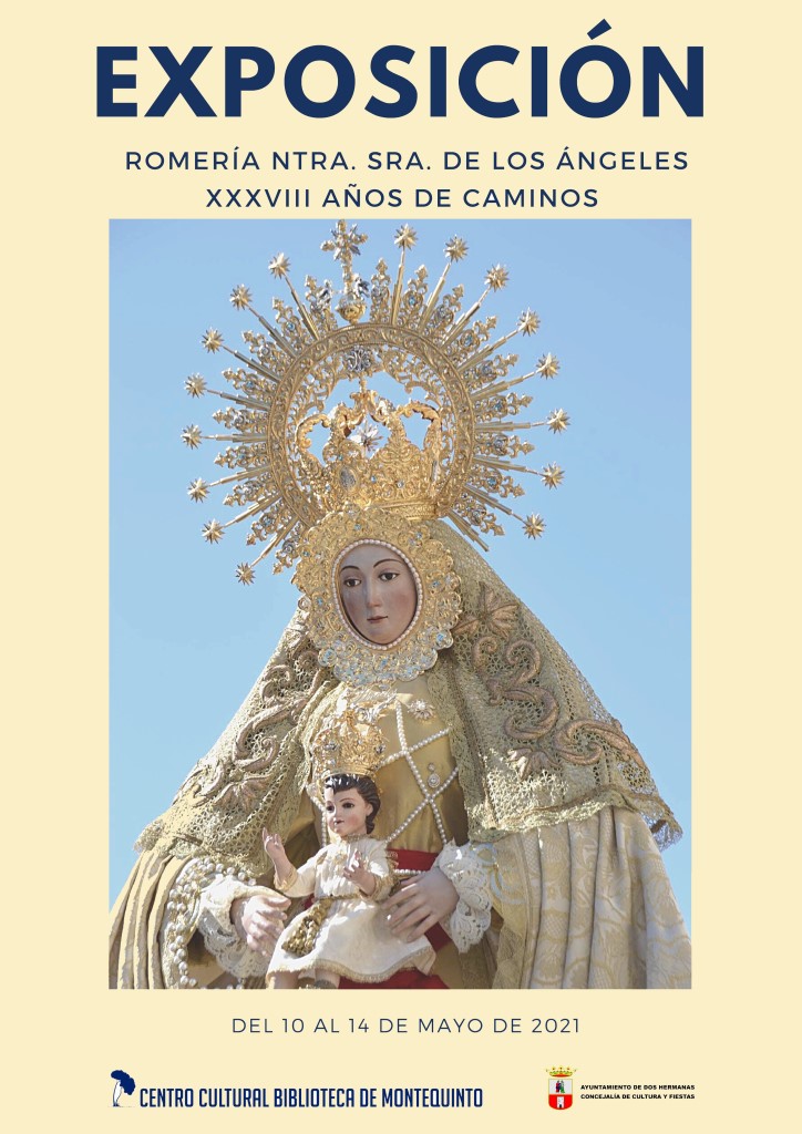 20210510 - Exposición "Romería de Nuestra Señora de los Ángeles: XXXVIII años de caminos"