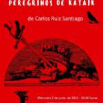 20210602 - Presentación del libro “Peregrinos de Kataik" - Carlos Ruiz Santiago