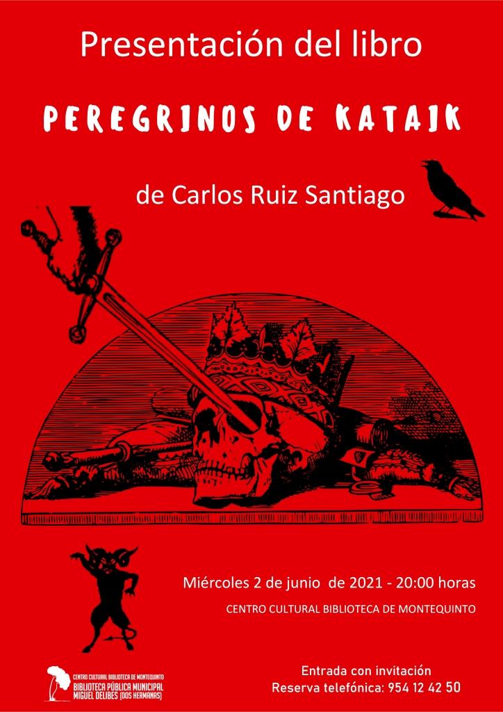 20210602 - Presentación del libro “Peregrinos de Kataik" - Carlos Ruiz Santiago