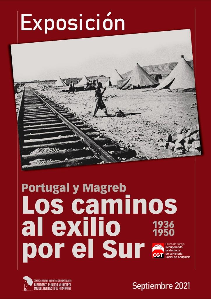 20210907 - Exposición "Portugal y Magreb. Los caminos al exilio por el Sur. 1936-1950" - CGT Andalucía