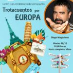 20211026 - Las Bibliotecas Cuentan: "Trotacuentos por Europa" - Diego Magdaleno