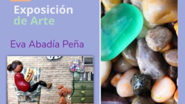 20220111 - Exposición artística: "El alma de las piedras" - Eva Abadía Peña
