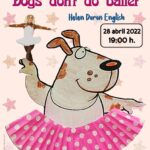 20220428 - Storytelling Montequinto presenta "Dogs don’t do ballet" - Helen Doron English