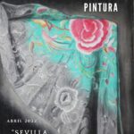 20220407 – Exposición de pintura: "Sevilla en primavera" - Cristina Leyva