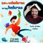 20220517 - Las Bibliotecas Cuentan: “Entre estanterías, no hay tonterías” - Carlos J. Arribas CARLOCO