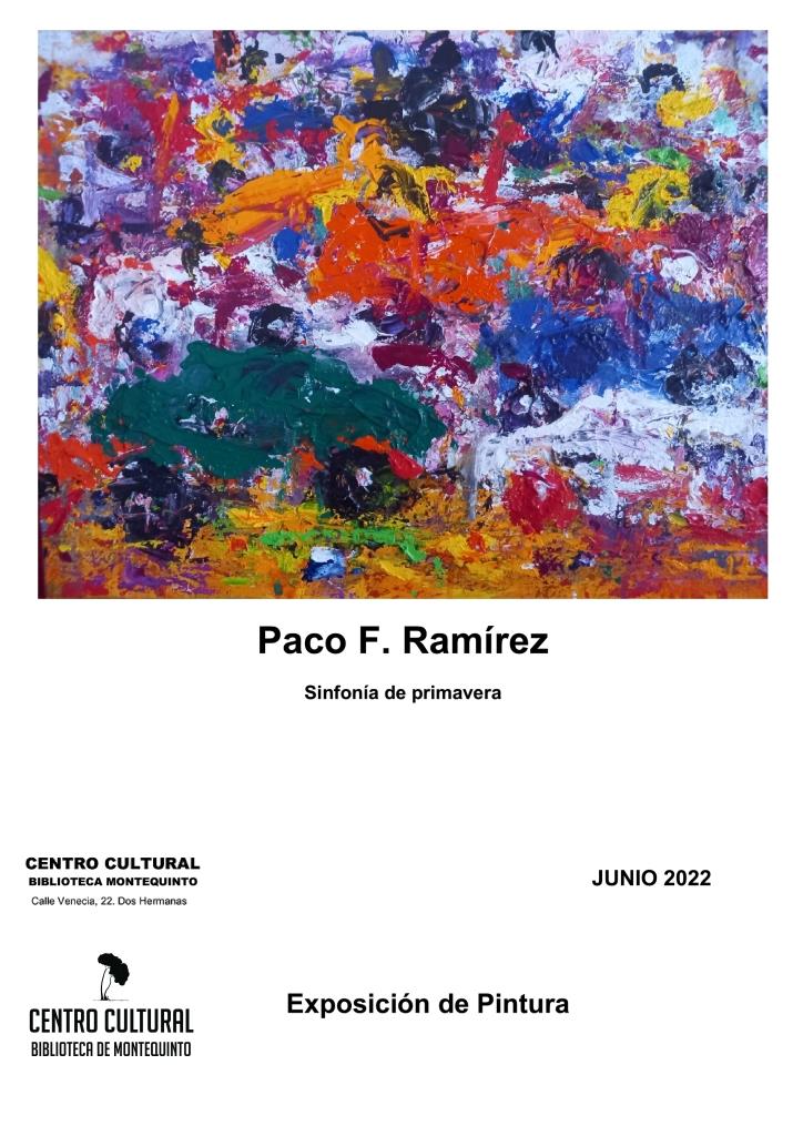 20220601 – Exposición de pintura: "Sinfonía de primavera" - Paco F. Ramírez