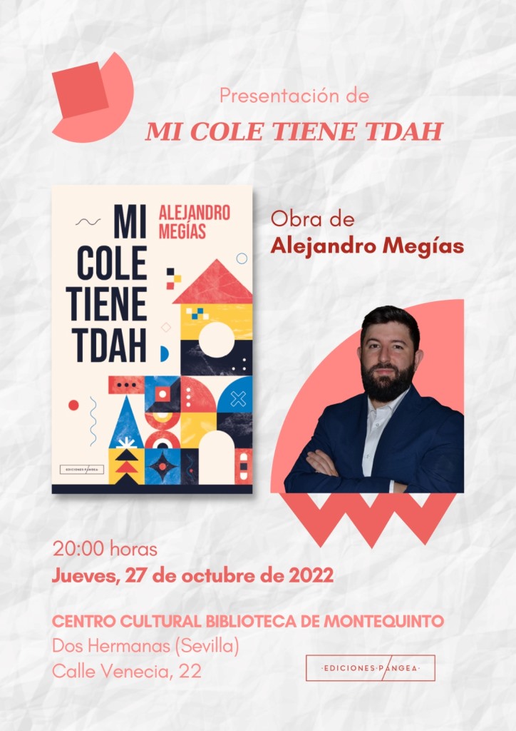 20221027 - Presentación del libro "Mi cole tiene TDAH" - Alejandro Megías