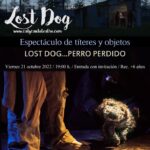 20221021 - Espectáculo de títeres y objetos "Los Dog... Perro Perdido" - Cal y Canto Teatro