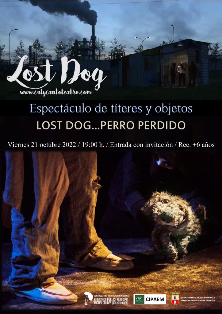 20221021 - Espectáculo de títeres y objetos "Los Dog... Perro Perdido" - Cal y Canto Teatro