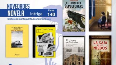 Biblioteca de Montequinto: novedades literarias (Novela - Ficha 140)