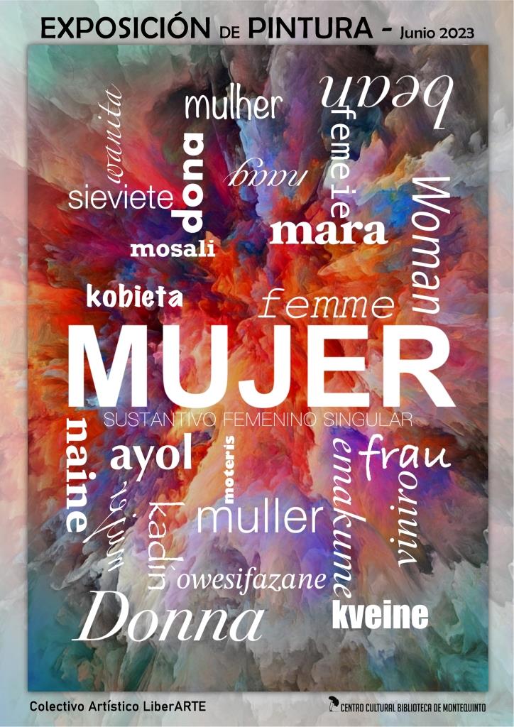 20230606 – Exposición de pintura: "MUJER, sustantivo femenino singular" - Colectivo Artístico LiberArte