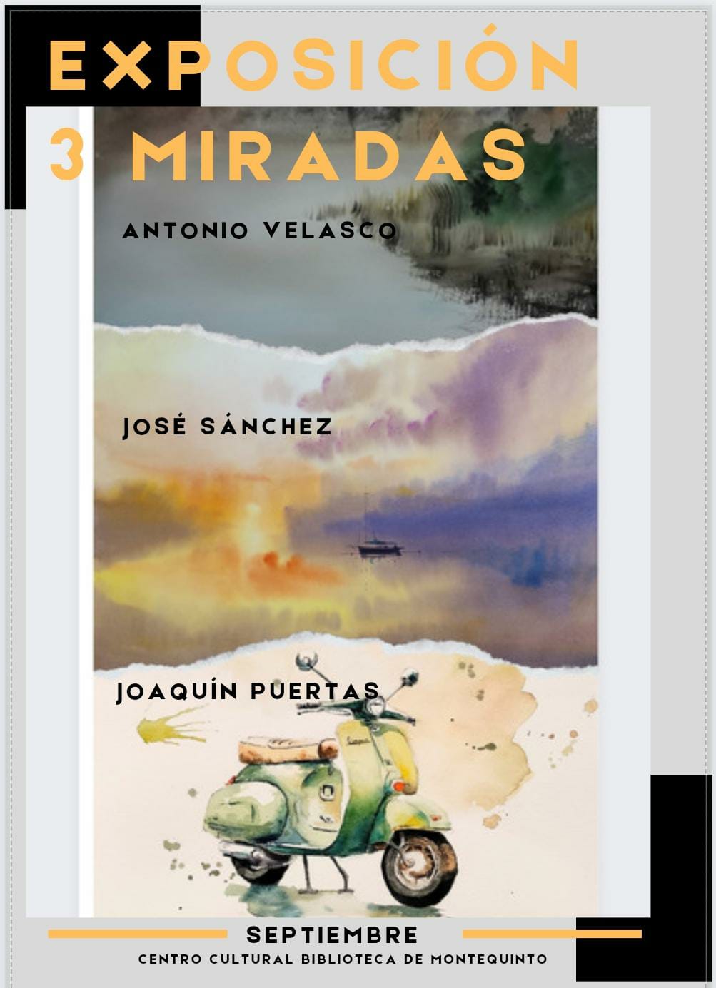 20230905 – Exposición de pintura: "3 Miradas" - Antonio Velasco, José Sánchez, Joaquín Puertas
