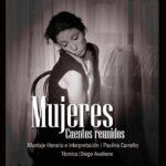 20231026 - Cuentos para público joven y adulto: «MUJERES. Cuentos reunidos» - Paulina Carreño