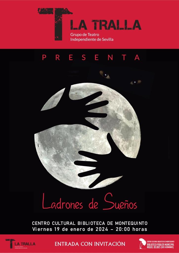 20240119 - Representación teatral: «Ladrones de sueños» - C.T.I. Teatro La Tralla Sevilla