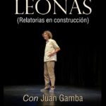 20240118 - Cuentos para público joven y adulto: «Leonas (relatorias en construcción)» - Juan Gamba