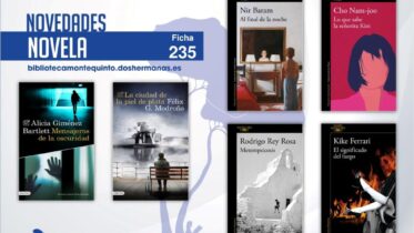 Biblioteca de Montequinto: novedades literarias (Novela - Ficha 235)