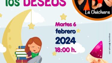 20240206 - Las Bibliotecas Cuentan: «Cuidado con los deseos» - La Cháchara