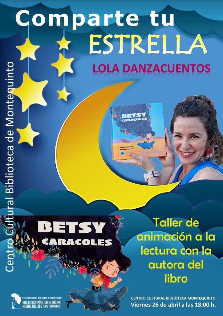 202404260 - Comparte Tu Estrella: «Betsy Caracoles» - Lola Danzacuentos