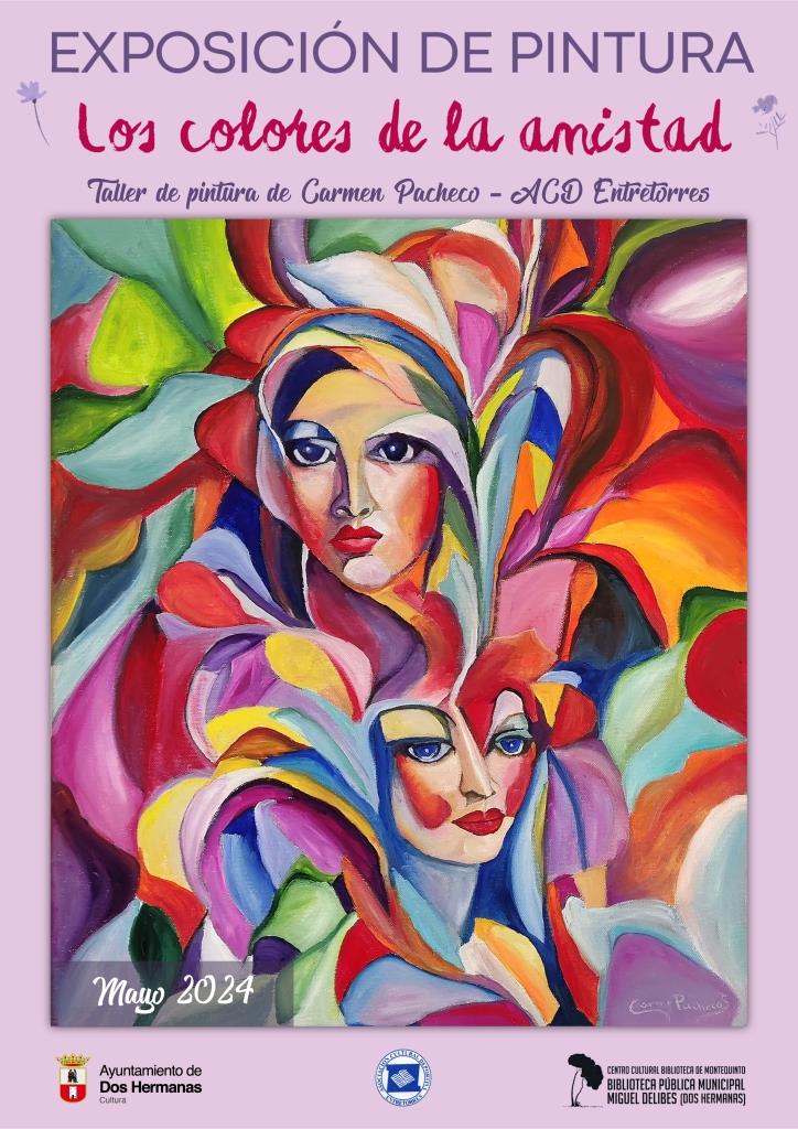 20240508 – Exposición de pintura «Los colores de la amistad» - Taller de Carmen Pacheco en A.C.D. Entretorres