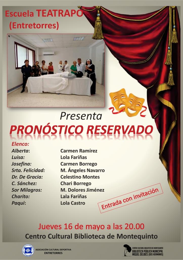 20240516 - Representación teatral: «Pronóstico reservado» - Grupo Teatrapo (ACD Entretorres)