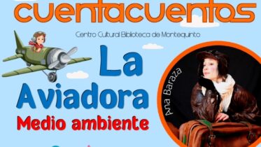 20241001 - Las Bibliotecas Cuentan: «La aviadora. Medio ambiente» - Ana Pérez Baraza