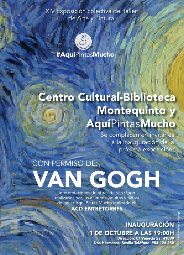 20241001 – Exposición de pintura «Con permiso de Van Gogh» - Aquí Pintas Mucho