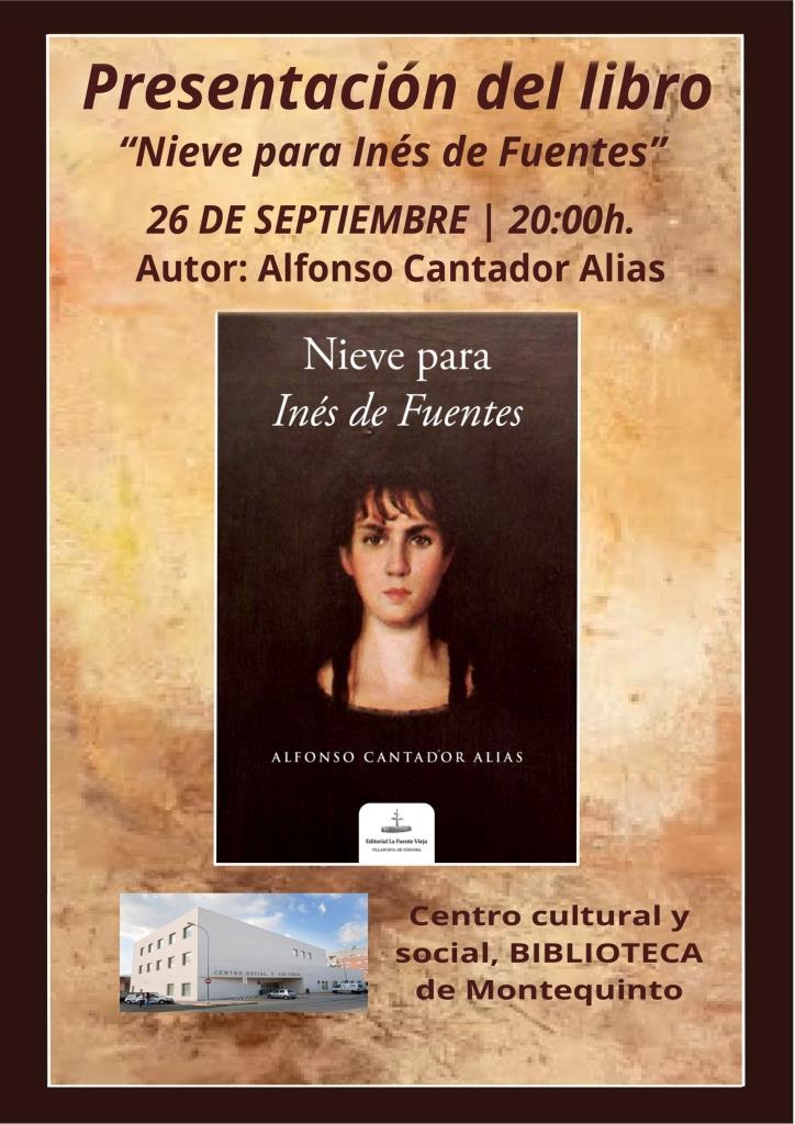 20240926 - Presentación del libro «Nieve para Inés de Fuentes» - Alfonso Cantador Alias