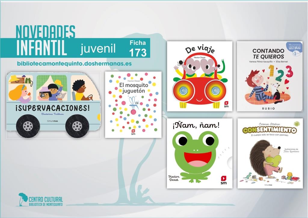 Biblioteca de Montequinto: novedades literarias (Infantil-Juvenil / Ficha 173)