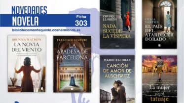 Biblioteca de Montequinto: novedades literarias (Novela - Ficha 303)