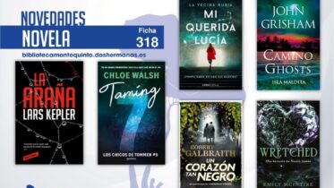 Biblioteca de Montequinto: novedades literarias (Novela - Ficha 318)