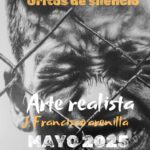 20250506 – Exposición de pintura «Gritos de silencio» - José Francisco Arenilla