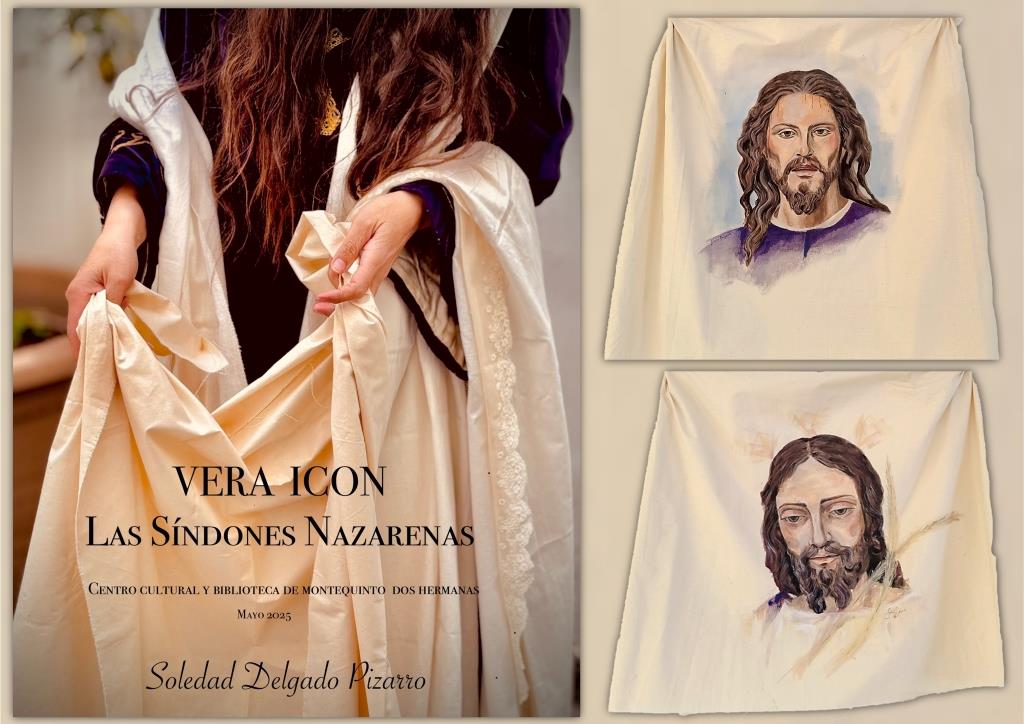20250506 – Exposición artística «Vera Icon. Las Síndones Nazarenas» - Soledad Delgado Pizarro