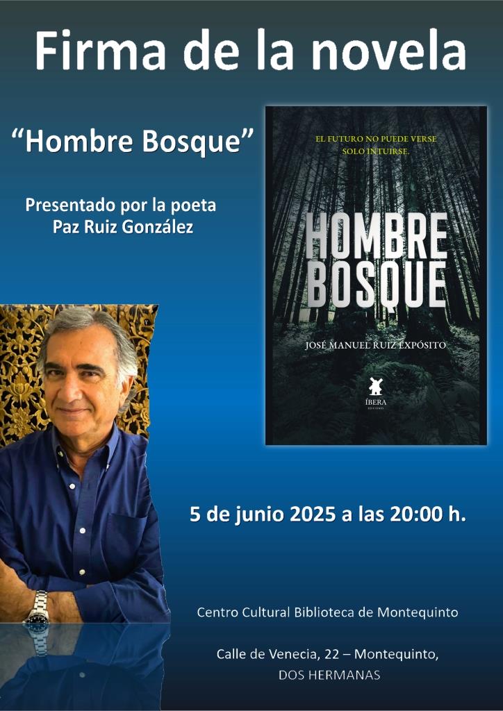20250605 - Presentación y firma del libro «Hombre Bosque» - José Manuel Ruiz Expósito