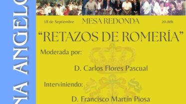 20250918 - Mesa redonda: «Retazos de Romería» – Junta Romera Virgen de los Ángeles