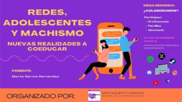 20251126 - Ponencia y mesa redonda: «Redes, adolescentes y machismo. Nuevas realidades a coeducar» - Montequinto Coeduca