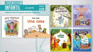 Biblioteca de Montequinto: novedades literarias (Infantil-Juvenil / Ficha 228)