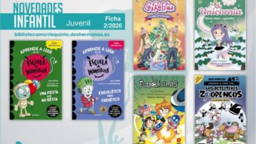 Biblioteca de Montequinto: novedades literarias (Infantil-Juvenil / Ficha 2/2026)