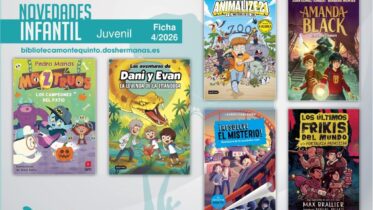 Biblioteca de Montequinto: novedades literarias (Infantil-Juvenil / Ficha 4/2026)