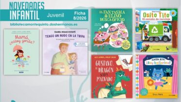 Biblioteca de Montequinto: novedades literarias (Infantil-Juvenil / Ficha 8/2026)