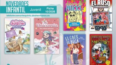 Biblioteca de Montequinto: novedades literarias (Infantil-Juvenil / Ficha 10/2026)