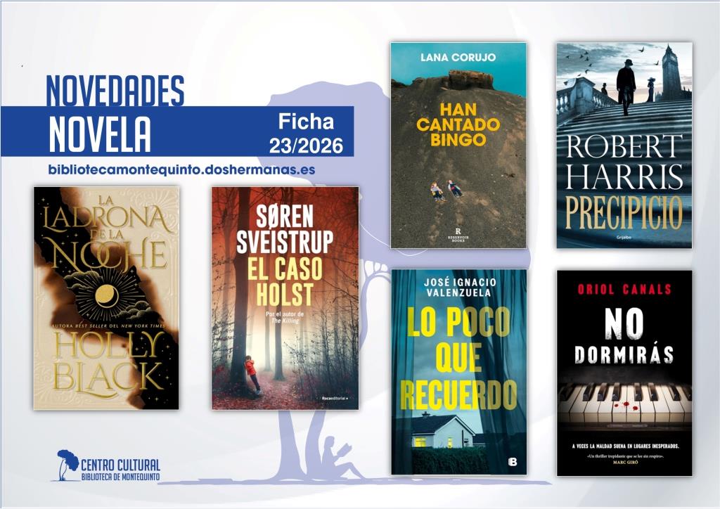 Biblioteca de Montequinto: novedades literarias (Novela - Ficha 23/2026)