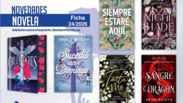 Biblioteca de Montequinto: novedades literarias (Novela - Ficha 24/2026)