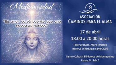 20260417 - Taller gratuito: «Mediumnidad» - Asociación Caminos para el Alma
