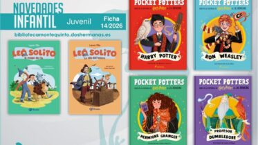 Biblioteca de Montequinto: novedades literarias (Infantil-Juvenil / Ficha 14/2026)