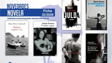 Biblioteca de Montequinto: novedades literarias (Novela - Ficha 32/2026)