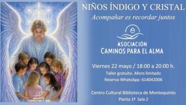 20260522 - Taller gratuito: «Niños índigo y cristal» - Asociación Caminos para el Alma