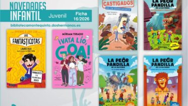 Biblioteca de Montequinto: novedades literarias (Infantil-Juvenil / Ficha 16/2026)