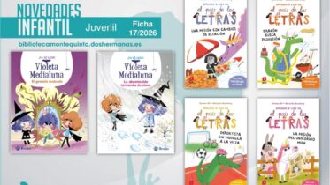 Biblioteca de Montequinto: novedades literarias (Infantil-Juvenil / Ficha 17/2026)