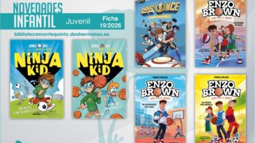 Biblioteca de Montequinto: novedades literarias (Infantil-Juvenil / Ficha 19/2026)