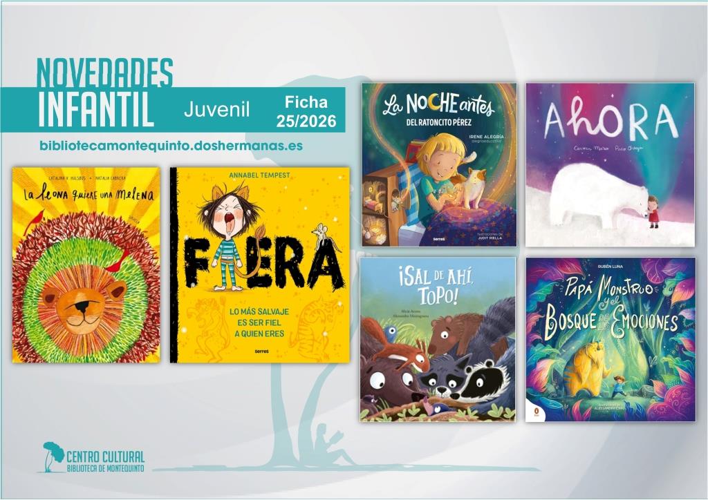 Biblioteca de Montequinto: novedades literarias (Infantil-Juvenil / Ficha 25/2026)